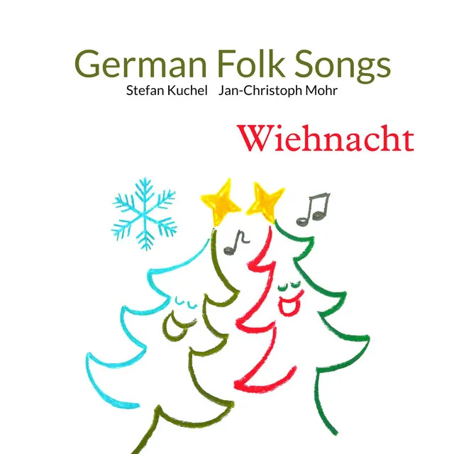 German Folk Songs: Wiehnacht