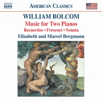 Bolcom: Music for Two Pianos by Elizabeth Bergmann