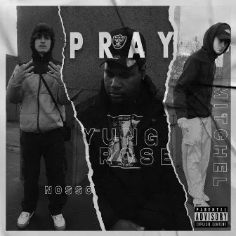 Pray by Nosso