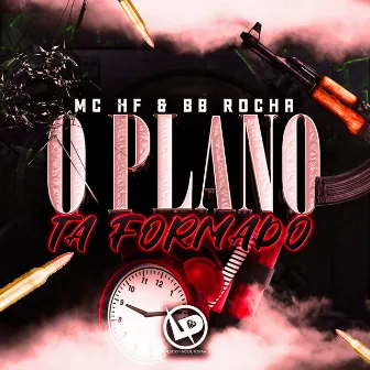 O Plano Ta Formado by MC HF