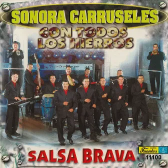 Con Todos los Hierros by Sonora Carruseles