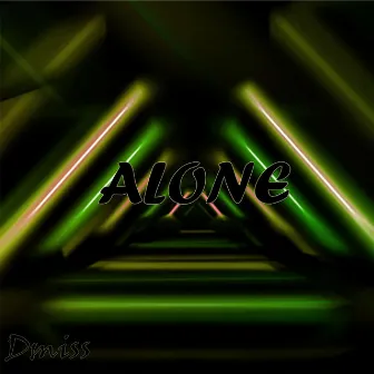 Alone by Dmiss Mc