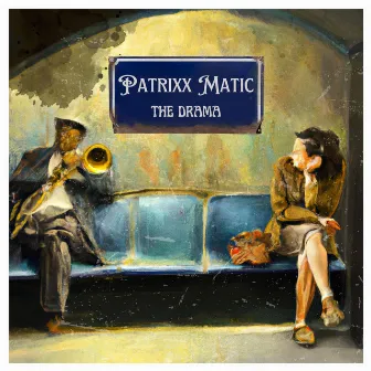 The Drama by Patrixx Matic