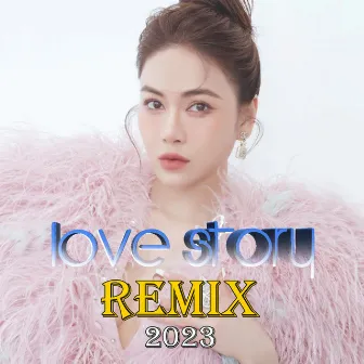 Love Story Remix 2023 by Triệu Anh Đức