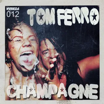 Champagne by Tom Ferro