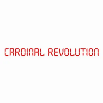 Cardinal Revolution by Blue Blaze