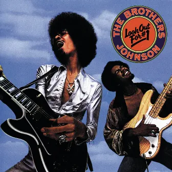 Look Out For #1 by The Brothers Johnson