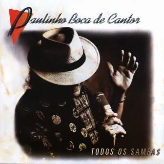 Todos os Sambas by Paulinho Boca De Cantor