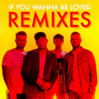 If You Wanna Be Loved (Remixes) by Picture This