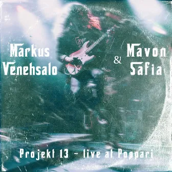 Projekt 13 - Live at Poppari by Mavon Safia