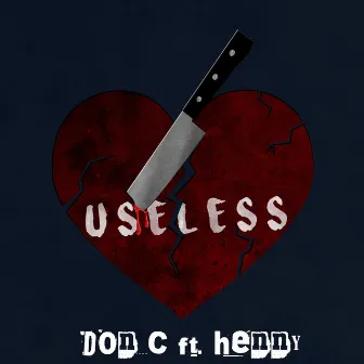 Useless by Don C.