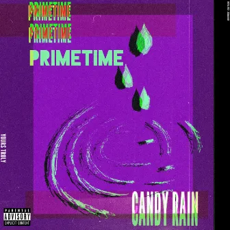 Candy Rain by Primetime