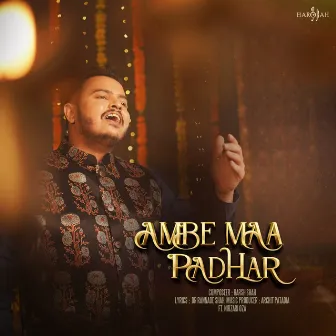 Ambe Maa Padhar by Harsh Shah