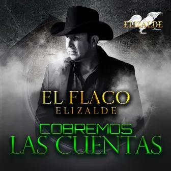 Cobremos Las Cuentas by El Flaco Elizalde