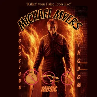 Michael Myers by Conscious kingdom music