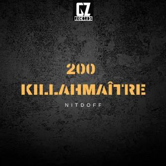 200 KILLAHMAÎTRE by Nitdoff