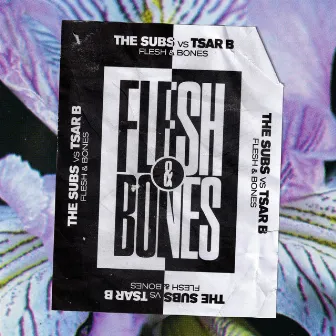 Flesh & Bones by Tsar B