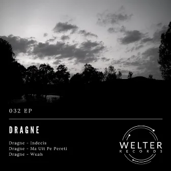 032 EP by Dragne