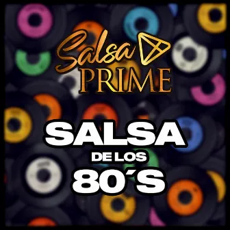 Salsa de los 80´S by Salsa Prime