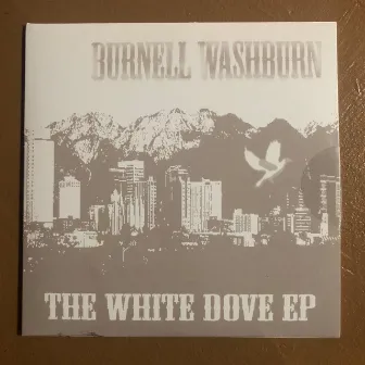 The White Dove by Burnell Washburn