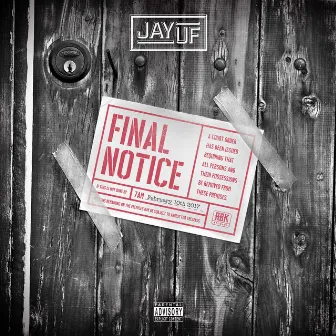 Final Notice by Jay UF