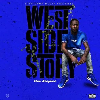 Westside Story by Dee Mc Ghee