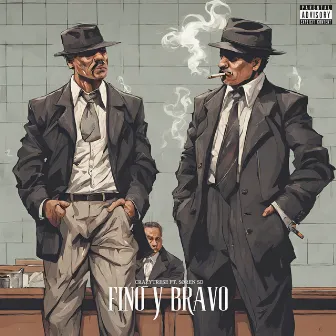 Fino y Bravo by Crazytrese