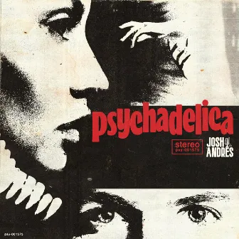 psychadelica by JOSH ANDRES