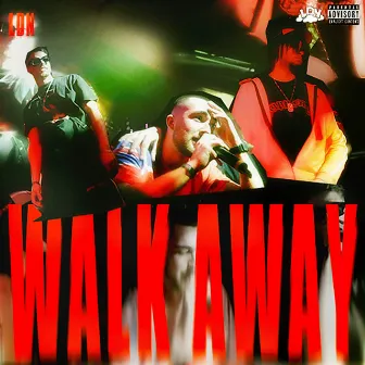 WALK AWAY by LDN