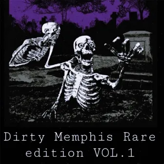 Dirty Memphis Rare Edition, Vol. 1 by FXCK SMXK