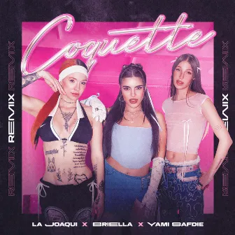 Coquette (Remix) by Yami Safdie