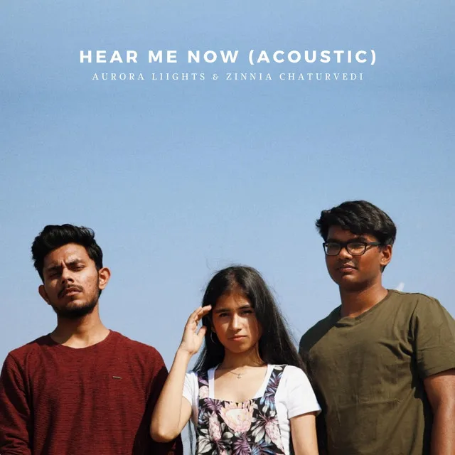 Hear Me Now - Acoustic