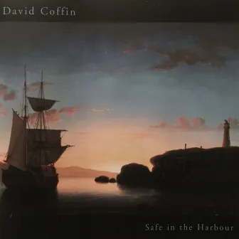 Safe in the Harbour by David Coffin