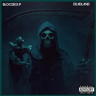 DEADLAND by BloccBoi P