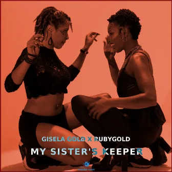 My Sister's Keeper by Gisela Gold