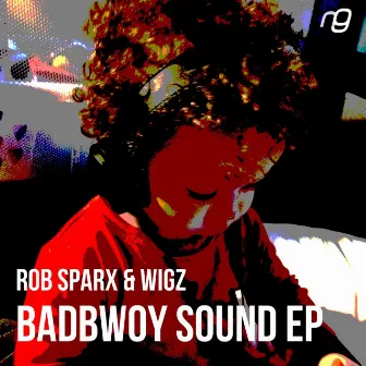 Badbwoy Sound EP by Wigz