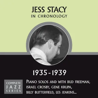 Complete Jazz Series 1935 - 1939 by Jess Stacy