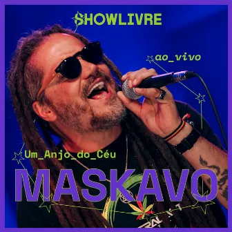 Um Anjo do Céu (Ao Vivo) by Maskavo