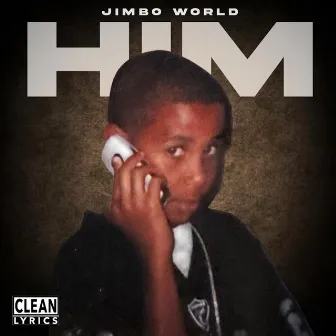 HIM by Jimbo World