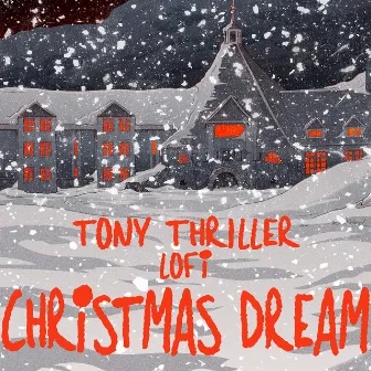 Lofi Christmas Dream by Tony Thriller