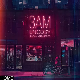 3 AM by Encosy