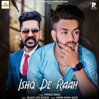 Ishq De Raah by Prince Bawa