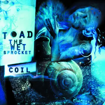 COIL by Toad The Wet Sprocket