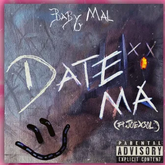 Date Ma by Baby Mal