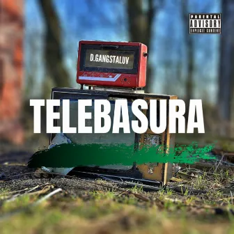 Telebasura by D.Gangstaluv