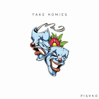 Fake Homies by Unknown Artist