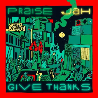 Give Thanks by PRAISE JAH SOUND