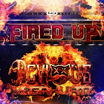 Fired Up by Devious