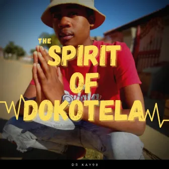 The Spirit of Dokotela by Dr.Kay98