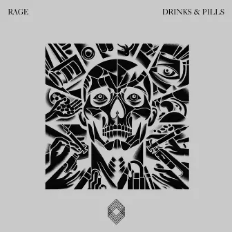 Drinks & Pills by Rage